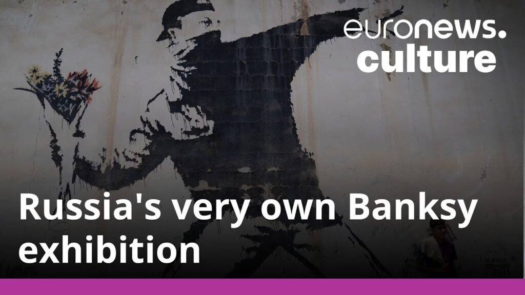 Why has an exhibition of Banksy replicas popped up in Russia?